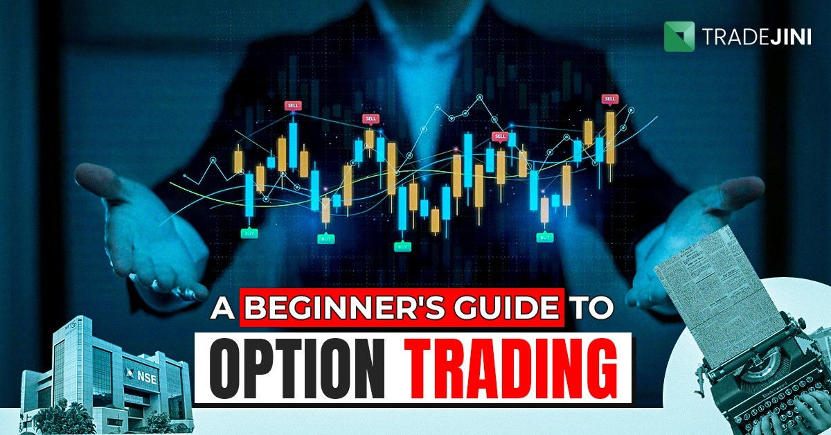 Read more about the article A Beginner's Guide to Option Trading