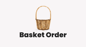 Read more about the article Basket Order
