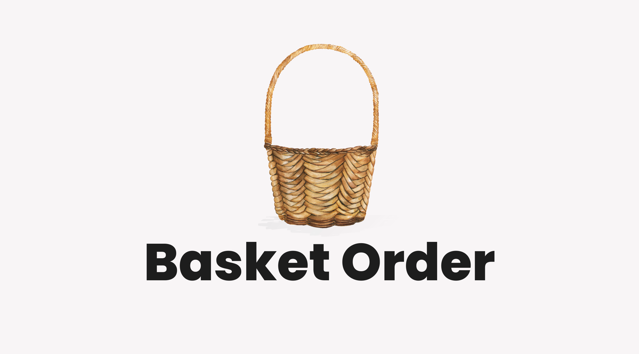 You are currently viewing Basket Order