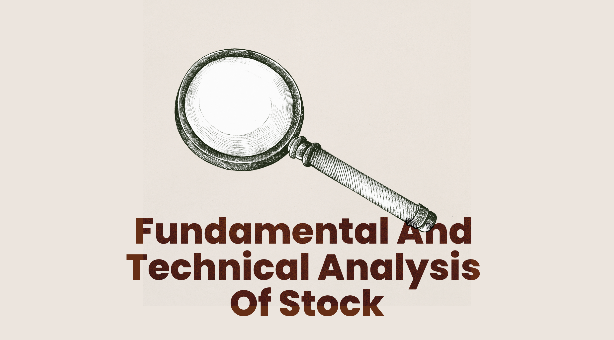 You are currently viewing Introduction To Fundamental And Technical Analysis Of Stock