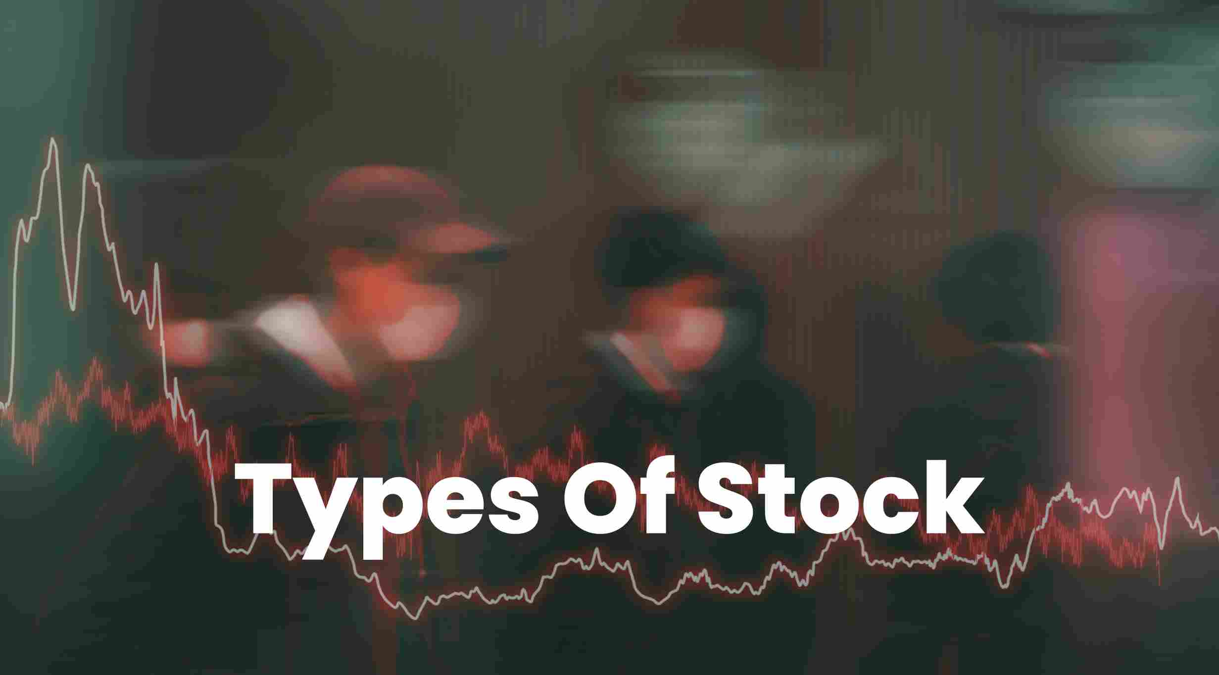 You are currently viewing Types Of Stocks