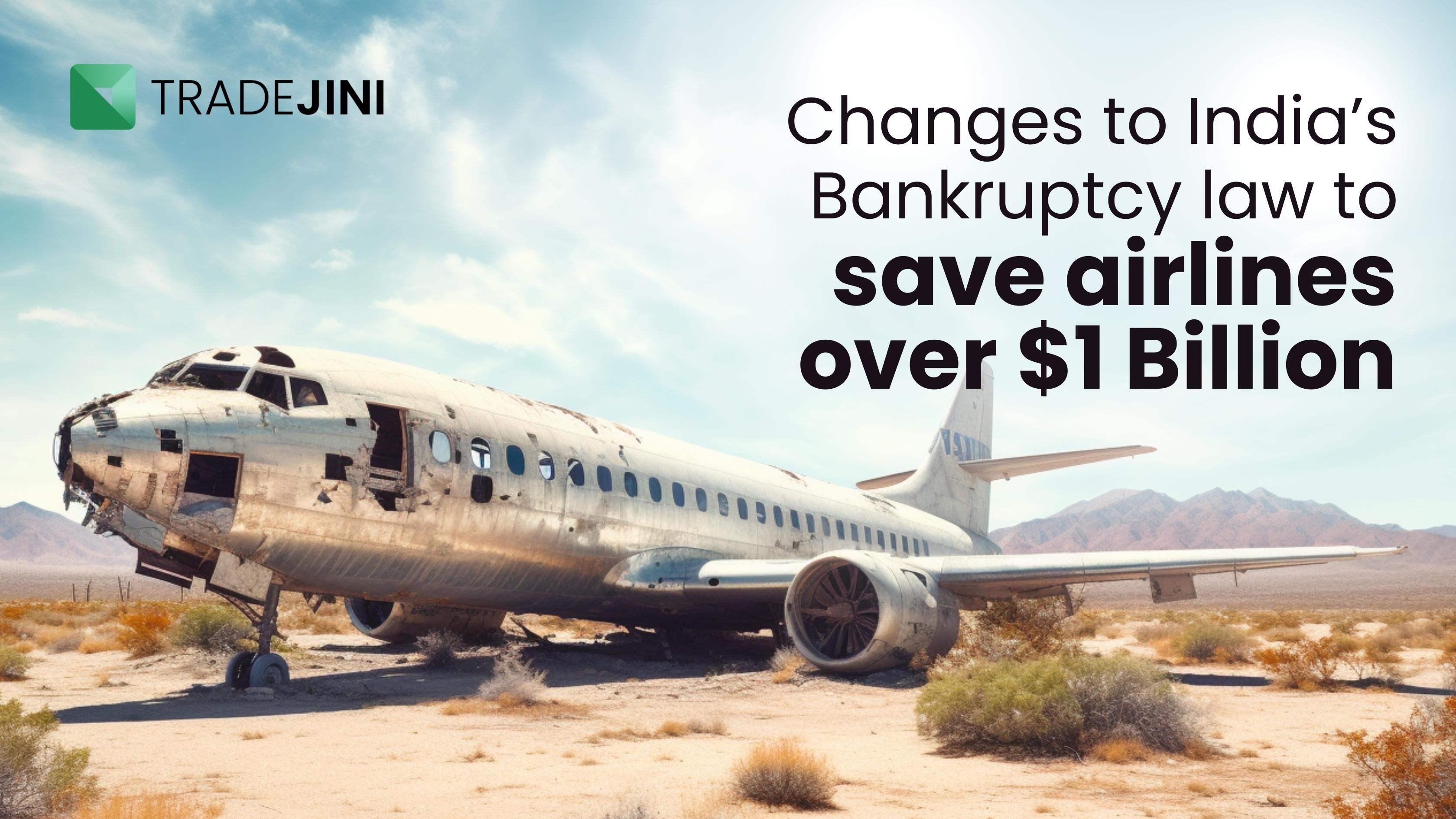 Read more about the article Changes to India’s Bankruptcy law to save airlines over $1 Billion