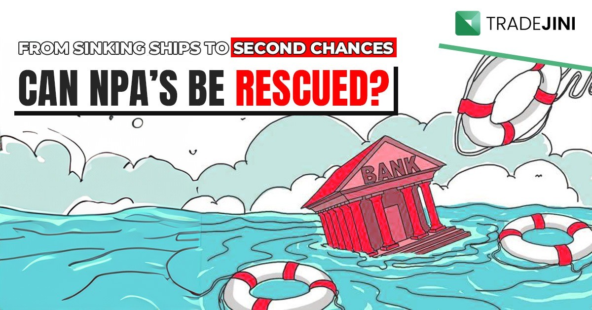 Read more about the article From sinking ships to second chances, can NPA's be rescued?