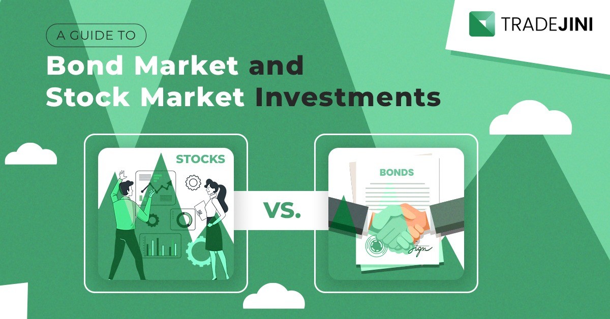 You are currently viewing A Guide to Bond Market and Stock Market Investments