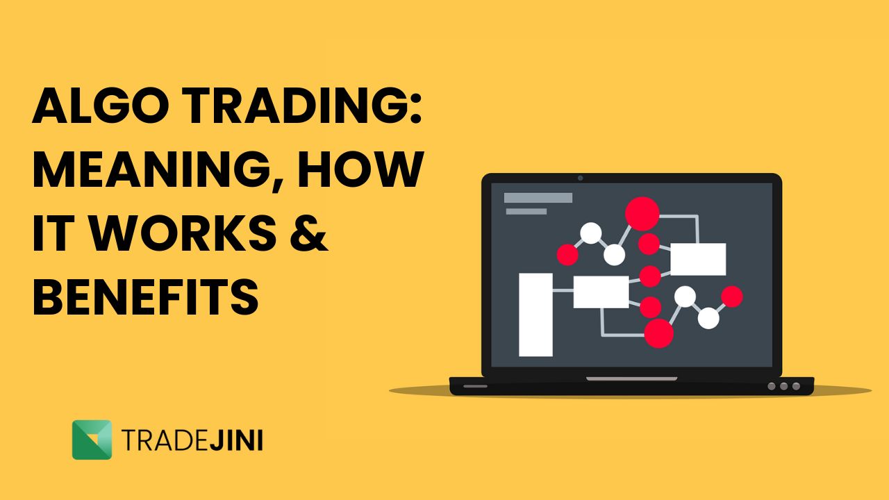 Read more about the article Algo Trading: Meaning, How It Works, Benefits