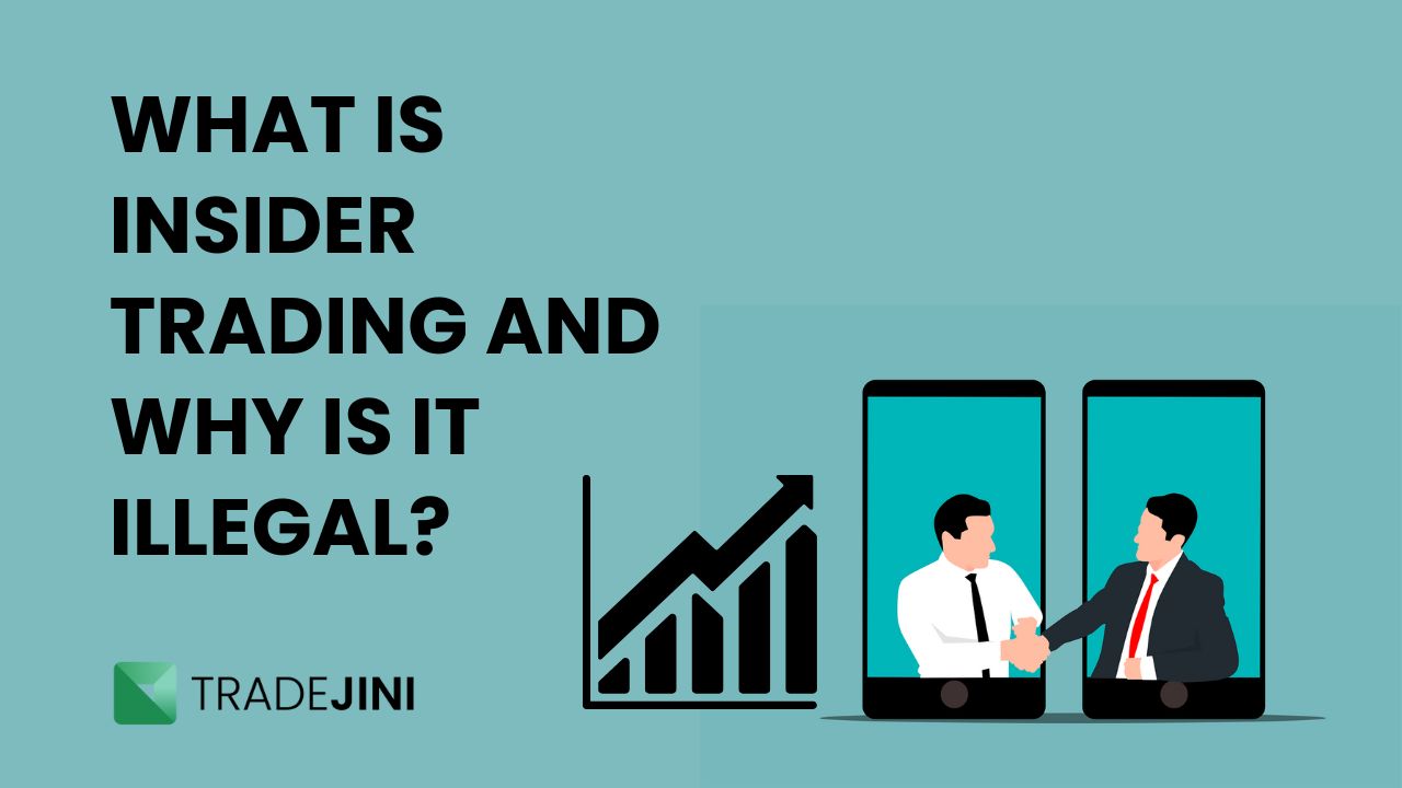 Read more about the article What Is Insider Trading? Meaning, Examples and Why Is It Illegal?