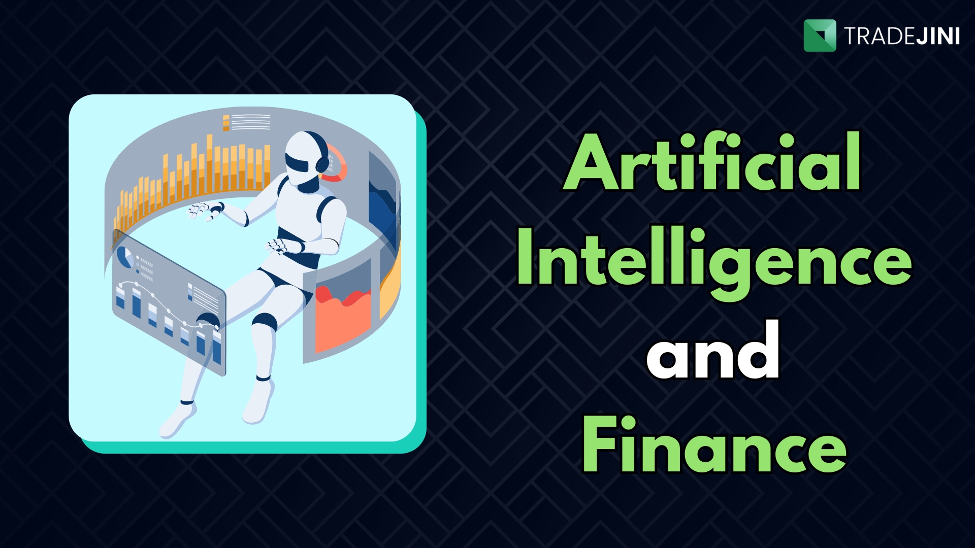 Read more about the article How Artificial Intelligence is Reshaping the Landscape of Finance 