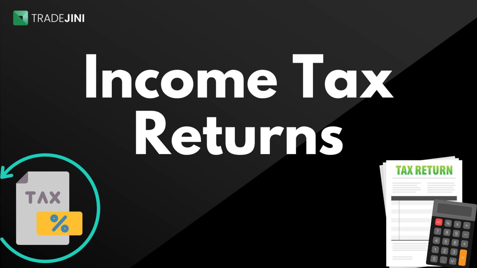 Tax Season: Ensure Honest Income And Financial Details. - Tradejini