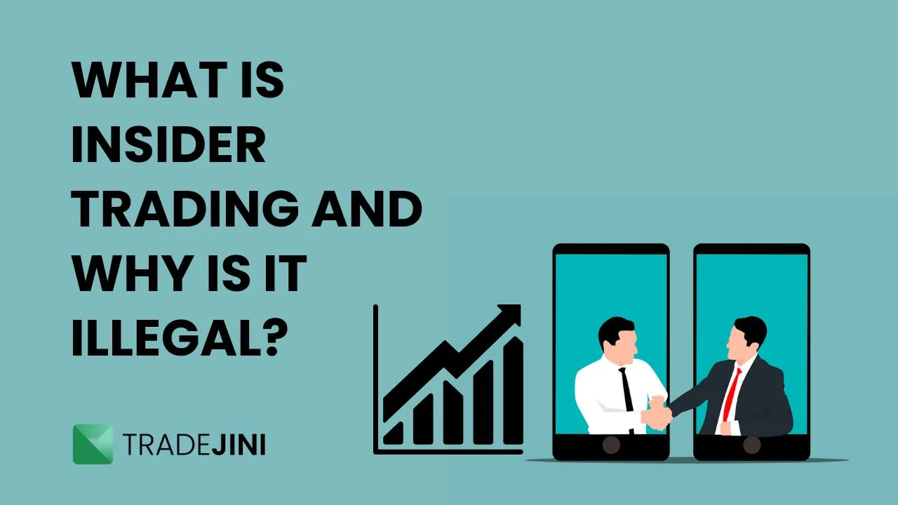 You are currently viewing What Is Insider Trading? Meaning, Examples and Why Is It Illegal?