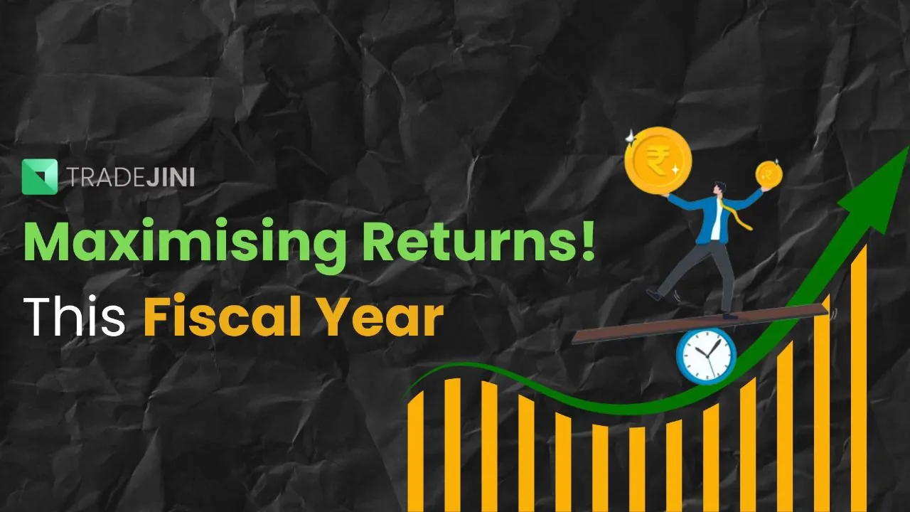 Read more about the article Maximize your Returns this Fiscal year